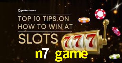 Exclusive Games n7 game
